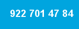 922 701 47 84